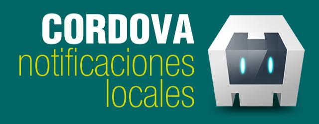 Integrar Notificaciones Locales en aplicaciones Cordova